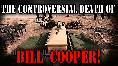 The controversial death of Bill Cooper | Visionary truth seeker or a dangerous conspiracy theorist?