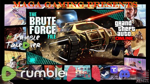 Rockstar GTAO Newswire, then some GTAO - The Brute Force File Week: Thursday w/ Rumblers and viewers