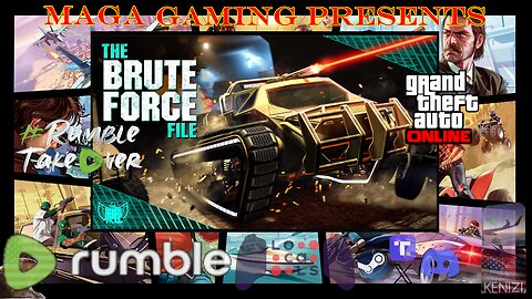 Rockstar GTAO Newswire, then some GTAO - The Brute Force File Week: Thursday w/ Rumblers and viewers