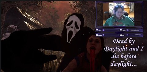 Dead by Daylight but I Die Before Daylight