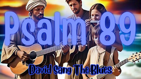 Rock of My Salvation Blues Song | A Blues Journey Through Psalm 89