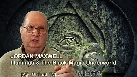 JORDAN MAXWELL ~ Illuminati & The Black Magic Underworld - [Age Of Truth TV] | Find links to many other Jordan Maxwell videos BELOW this video, in the description box