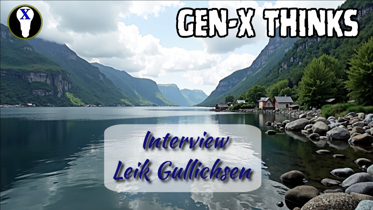 Gen-X Thinks: Interview Leik Gullichsen