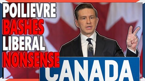 Poilievre BASHES Woke Liberal Nonsense That Keeps Canada Weak!