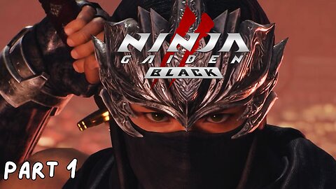 NINJA GAIDEN 2 BLACK - Part 1 - INTRO (No Commentary Gameplay)