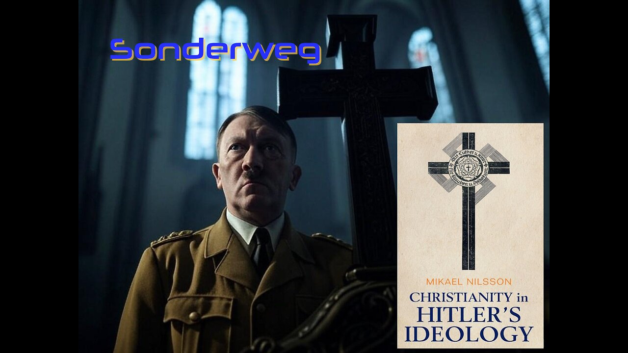 Christianity in Hitlers Ideaology P1: Sonderweg