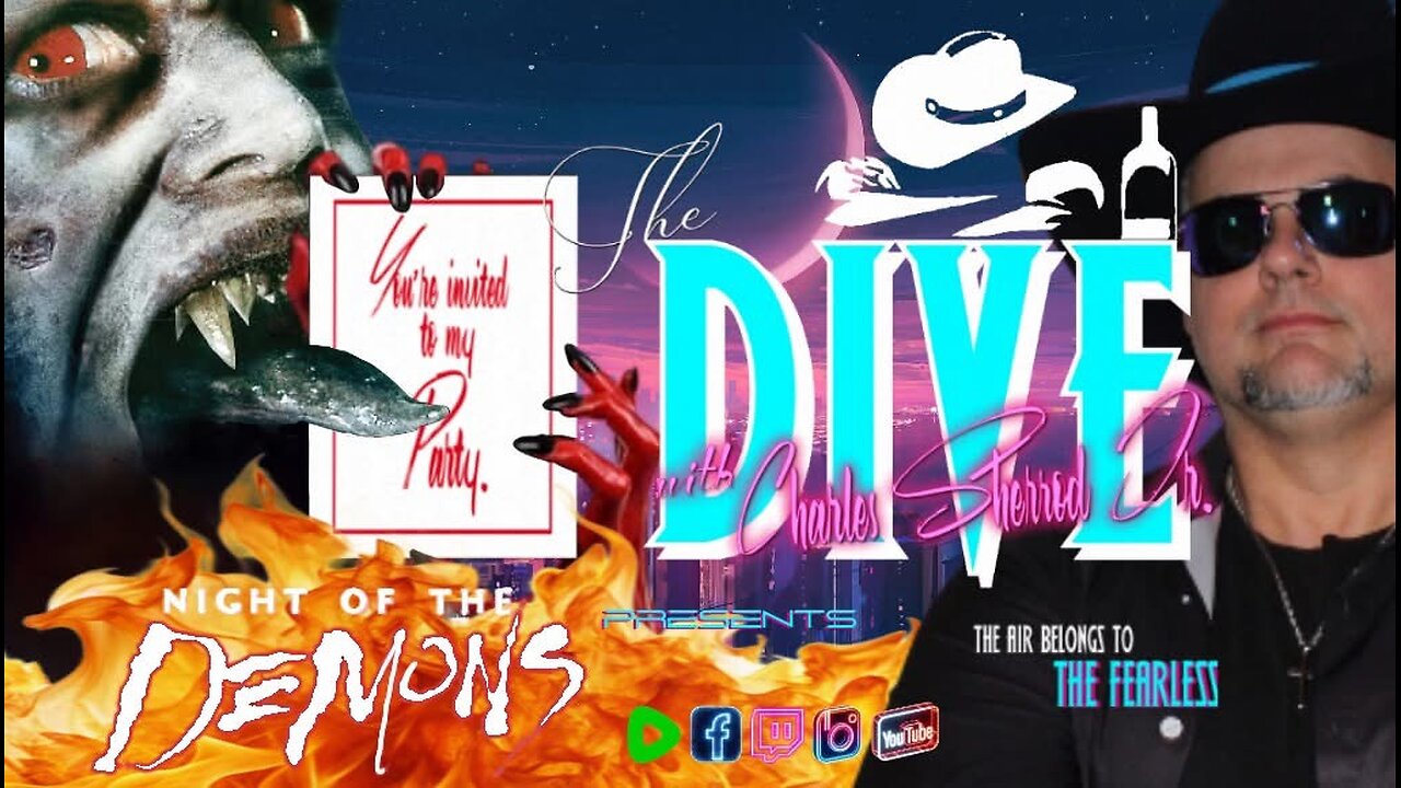 “The DIVE” with Charles Sherrod Jr. presents Night Of The Demons