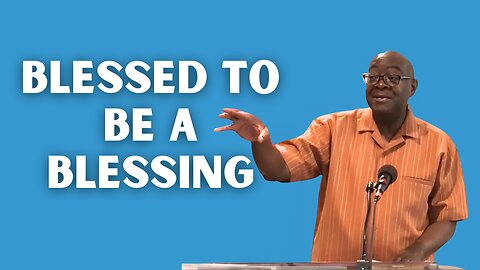 Blessed To Be a Blessing | Integrity C.F. Church
