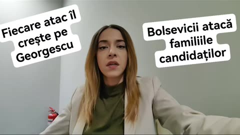 Bolsevicii ataca familiile candidatilor la prezidentiale. Fiecare atac il creste pe Calin Georgescu