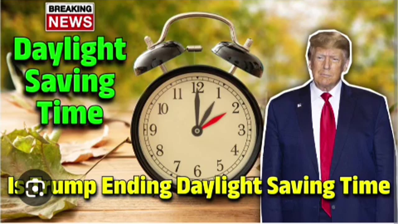 President trump trying eliminate daylight saving time 03/9/25