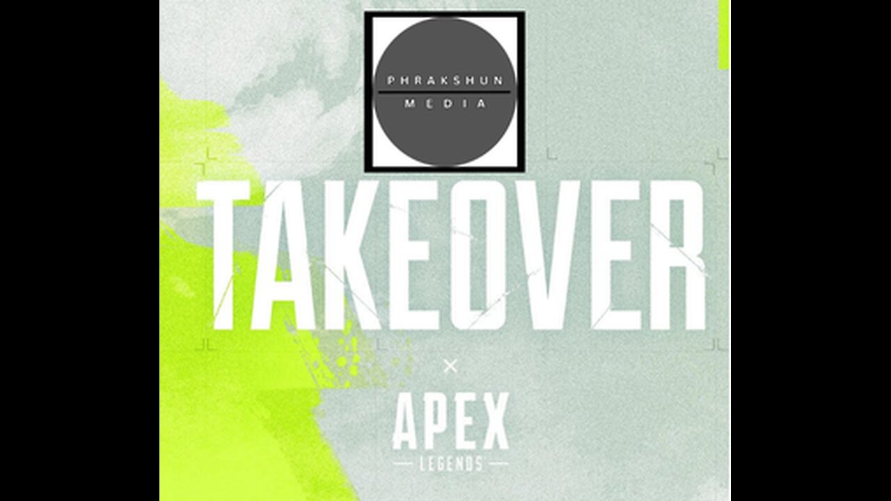 A Phrakshun of: Apex Legends - Takeover ep 8: Overtimed Under-eye