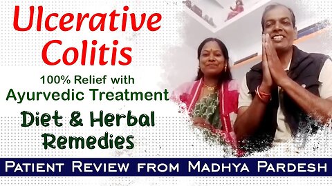 Ulcerative Colitis Relief with Ayurvedic Treatment