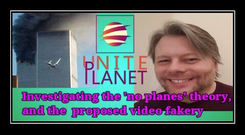 Investigating The "No-Planes" Theory & Proposed Video Fakery & Cover-ups (Part 1)