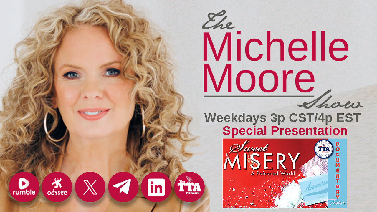 'Sweet Misery: A Poisoned World' Special Feature Documentary: The Michelle Moore Show (Feb 10, 2025)