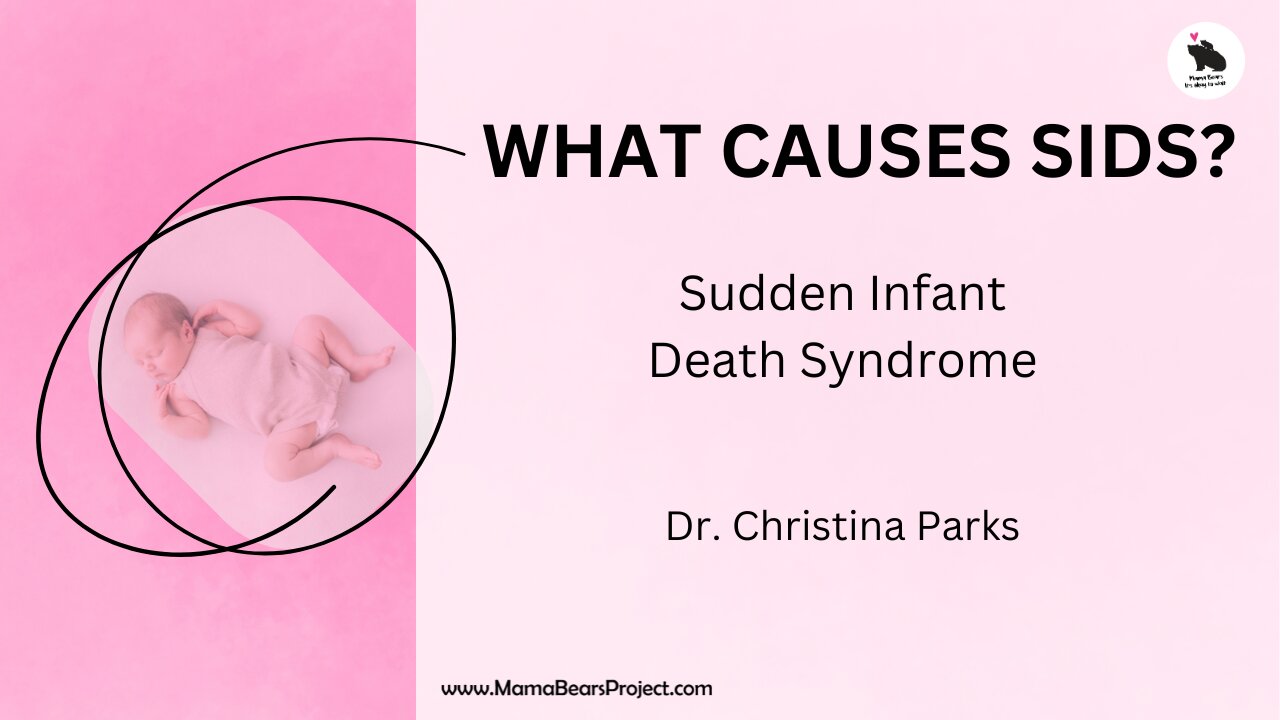 Let's talk about SIDS.