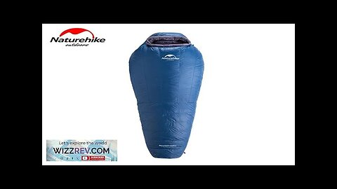 Naturehike Upgrade Down Sleeping Bag Thickened Mummy Sleeping Bag 90% Down Single Review