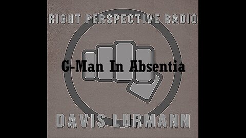 RPR ‘G-Man In Absentia’ Show [F] 24-Jan-2025 (with Davis Lürmann & Scorpio)