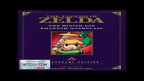 The Legend Of Zelda: Volume 4: The Minish Cap & Phantom Hourglass Review