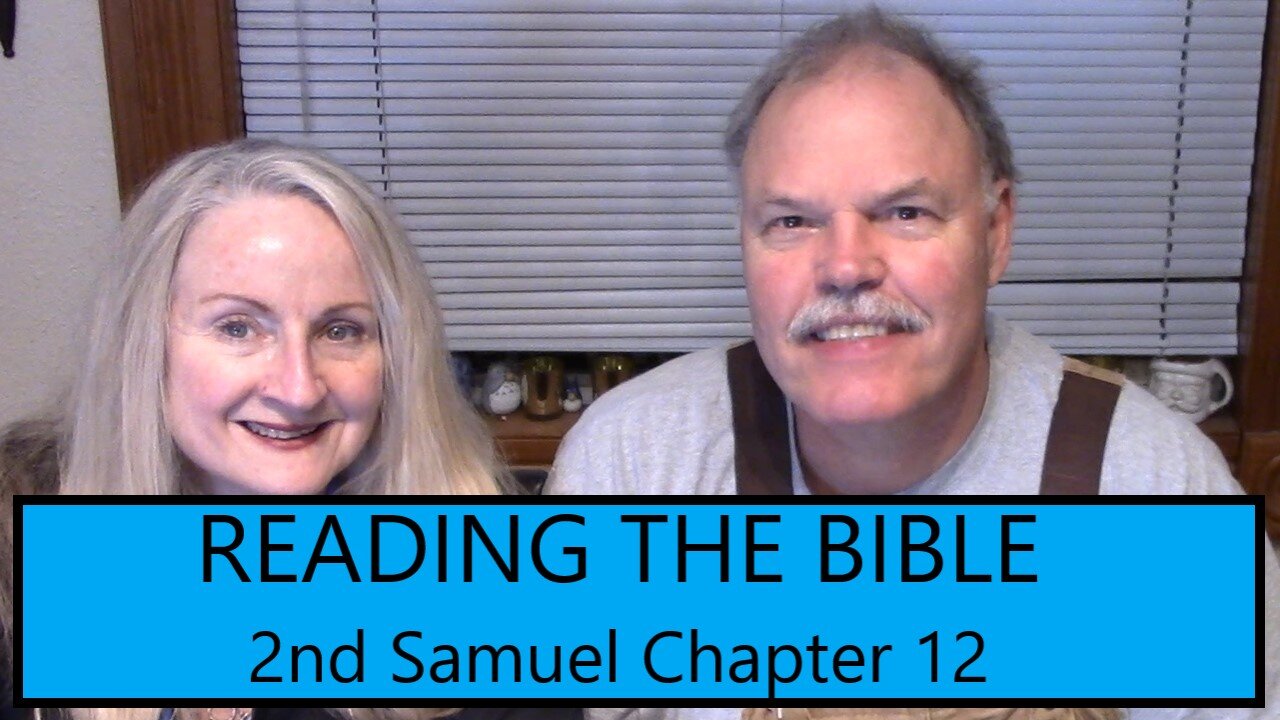 READING THE BIBLE - 2nd Samuel Chapter 12 - The Punishment for Sin