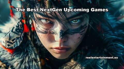 The Best NextGen Upcoming Games Vol 4