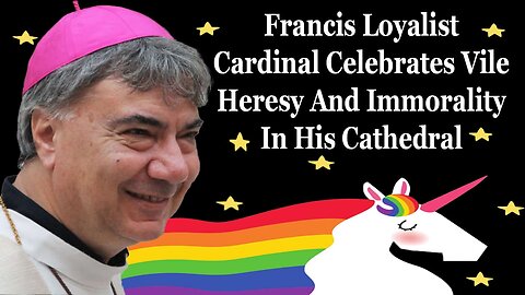 Francis Loyalist Celebrates Vile Heresy And Immorality In His Cathedral