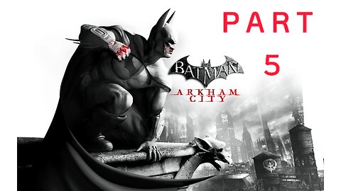 ARKHAM CITY™FIRST TIME PLAYTHROUGH| 2025| PART 5|| The Torture Chamber 🕳️🚇