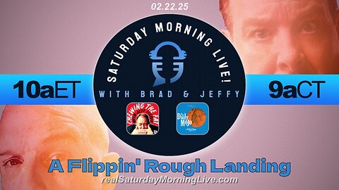 A Flippin’ ROUGH Landing! - Saturday Morning Live! w/ Jeff Fisher & Brad Staggs 022225