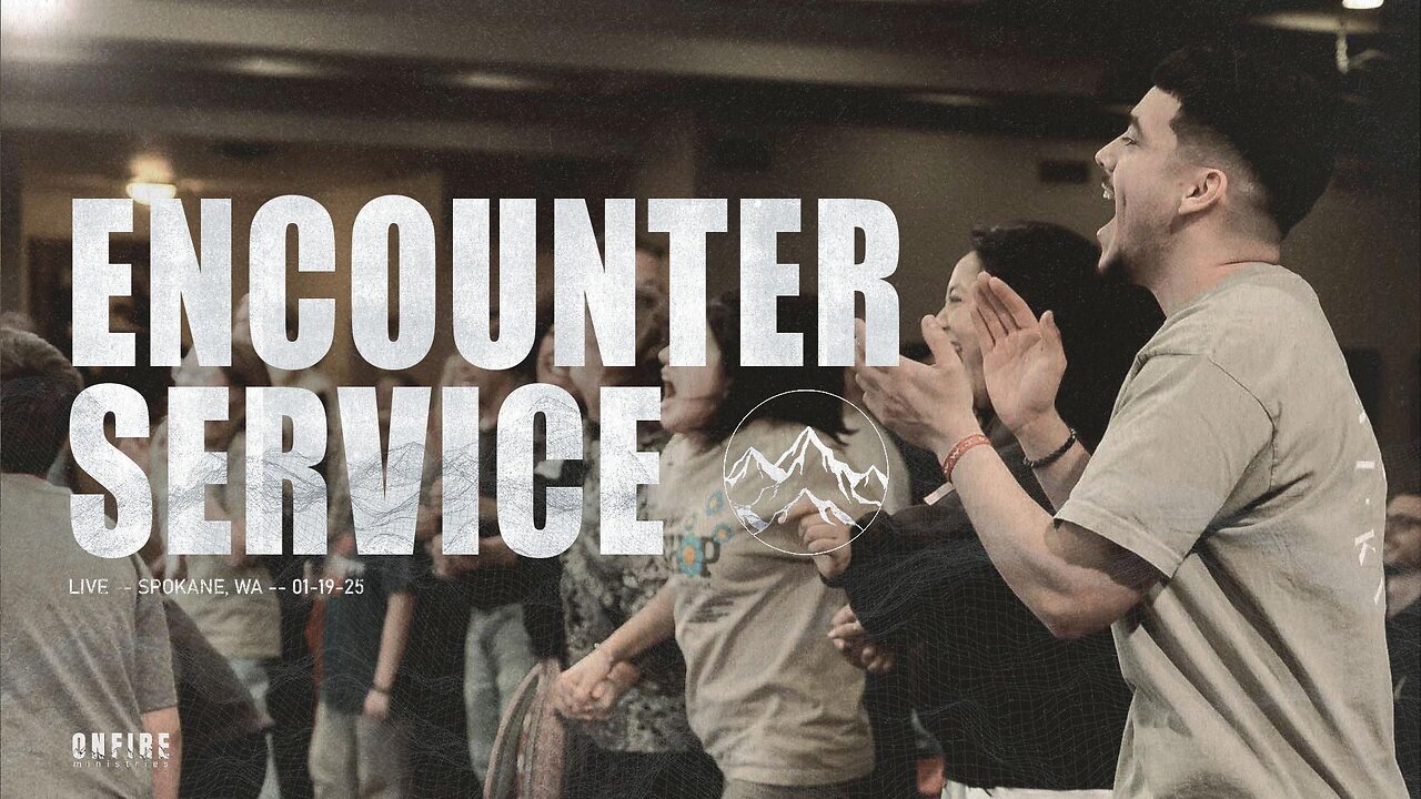 Encounter Service | 19 January 2025 | On Fire Ministries