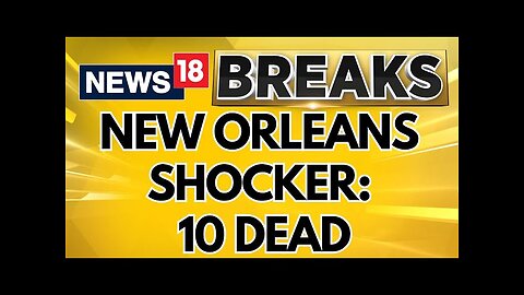 New Orleans Car Accident | At Least 10 Dead And 30 Injured After A Car Rams Crowd In US | News18