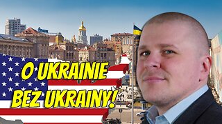 Dominik Cwikła: USA i Rosja dzielą się Ukrainą! UE wściekła!