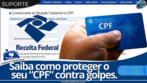 Saiba como proteger o seu “CPF” contra aberturas de empresas no seu nome sem o seu consentimento.