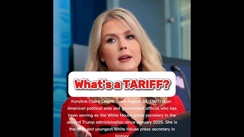 Karoline Leavitt what is a tariff?