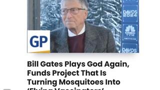 Bill Gates Plays God Again, Funds Project That Is Turning Mosquitoes Into ‘Flying Vaccinators’