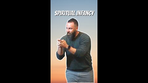 Spiritual Infancy