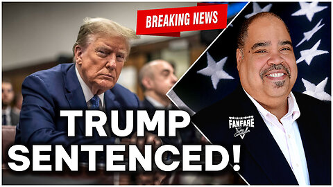 WATCH LIVE BREAKING NEWS: PRESIDENT TRUMP GETS SENTENCED!