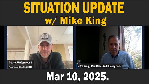 SITUATION UPDATE - w/ Mike King - Mar 10, 2026.