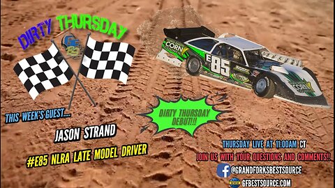 Dirty Thursday - with Late Model #E85 Jason Strand