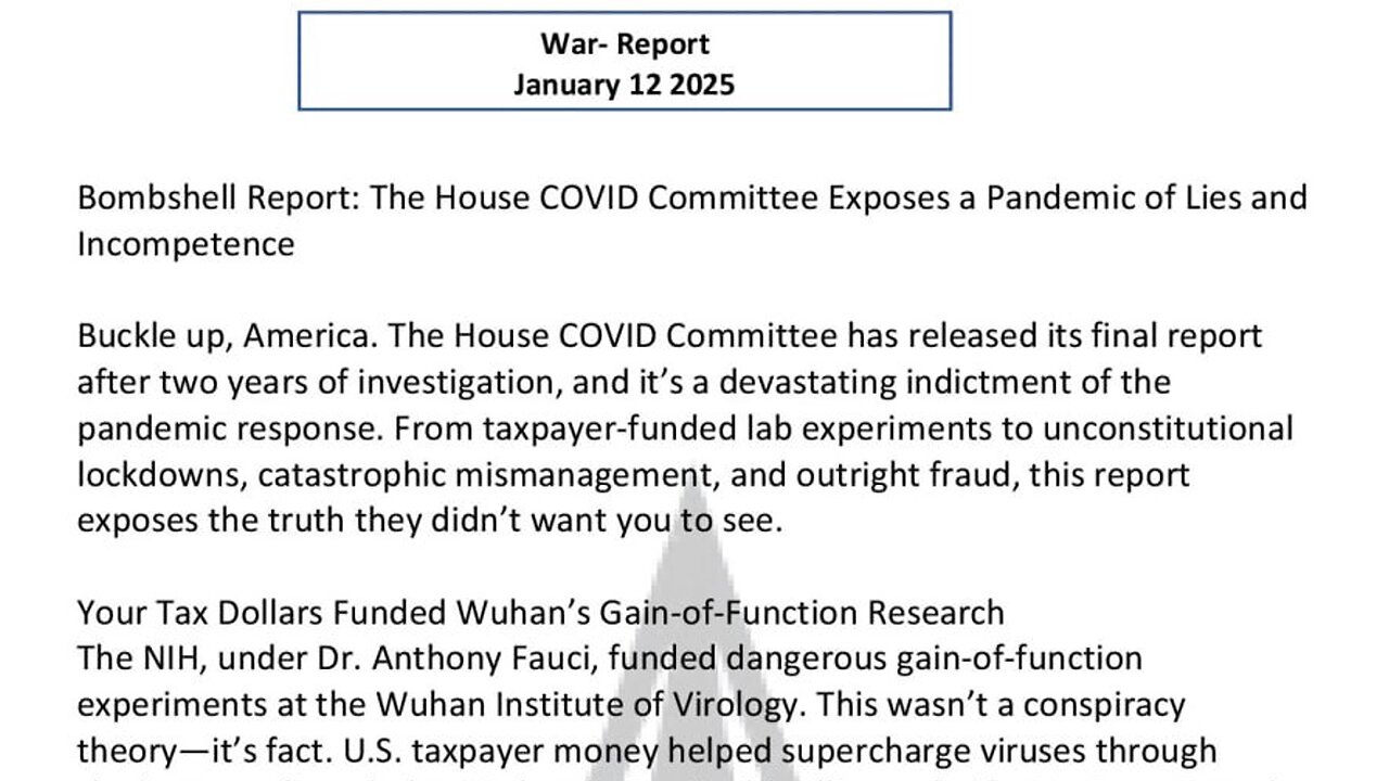 WAR REPORT - JANUARY 12 2025 - HOUSE COVID CMTE EXPOSES PANDEMIC OF LIES