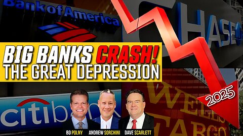 Bo Polny, Andrew Sorchini, Dave Scarlett | BIG BANKS CRASH, Great Depression Begins!!