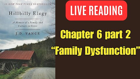 Hillbilly Elegy: Chapter 6 Part 2 FAMILY DYSFUNCTION
