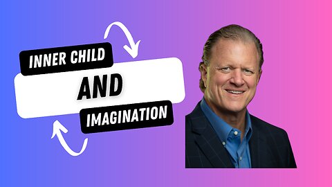 Inner Child and Imagination