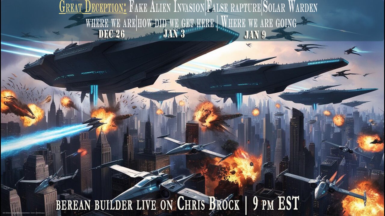 Great Deception: Part 1-Alien Invasion - Where We Are
