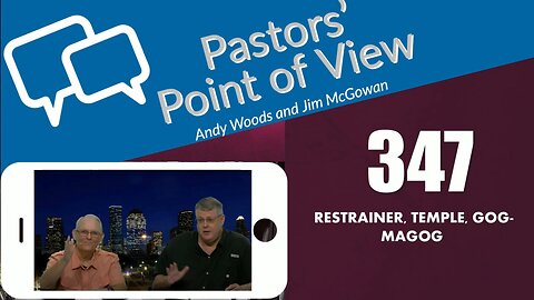 Pastors’ Point of View (PPOV) no. 347. Dr. Andy Woods. Prophecy update. 3-28-25.