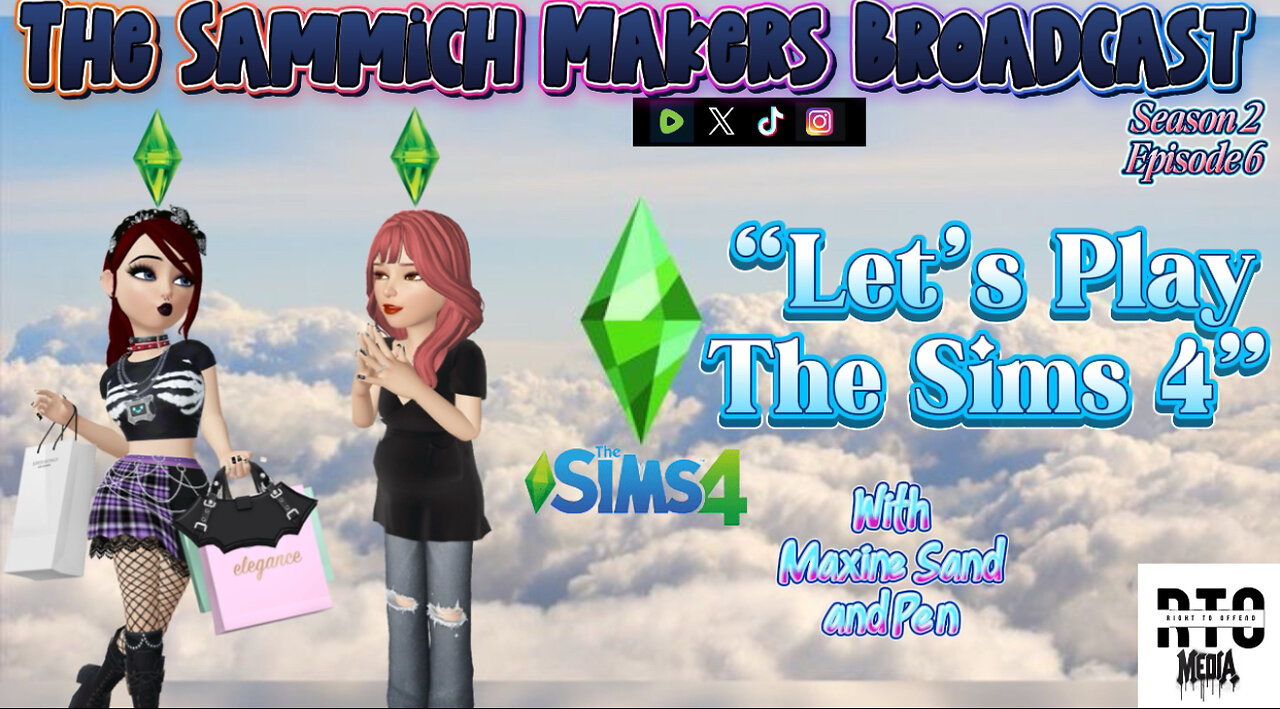 Sammich Makers Broadcast "Let's play the Sims 4" S2E6