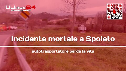 Incidente mortale a Spoleto autotrasportatore perde la vita