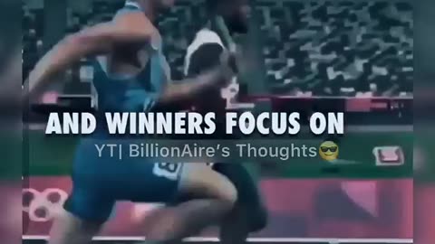 “LOSERS FOCUS ON WINNERS"