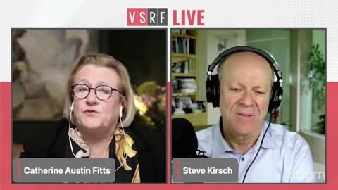 VSRF Catherine Austin Fitts and Steve Kirsch - Jan 30 2025