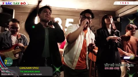 GANGNAM STYLE- THE DREAMERS BAND | 7 Sắc Tây Đô