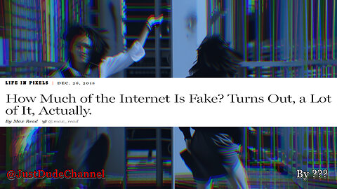 How Much Of The Internet Is Fake?