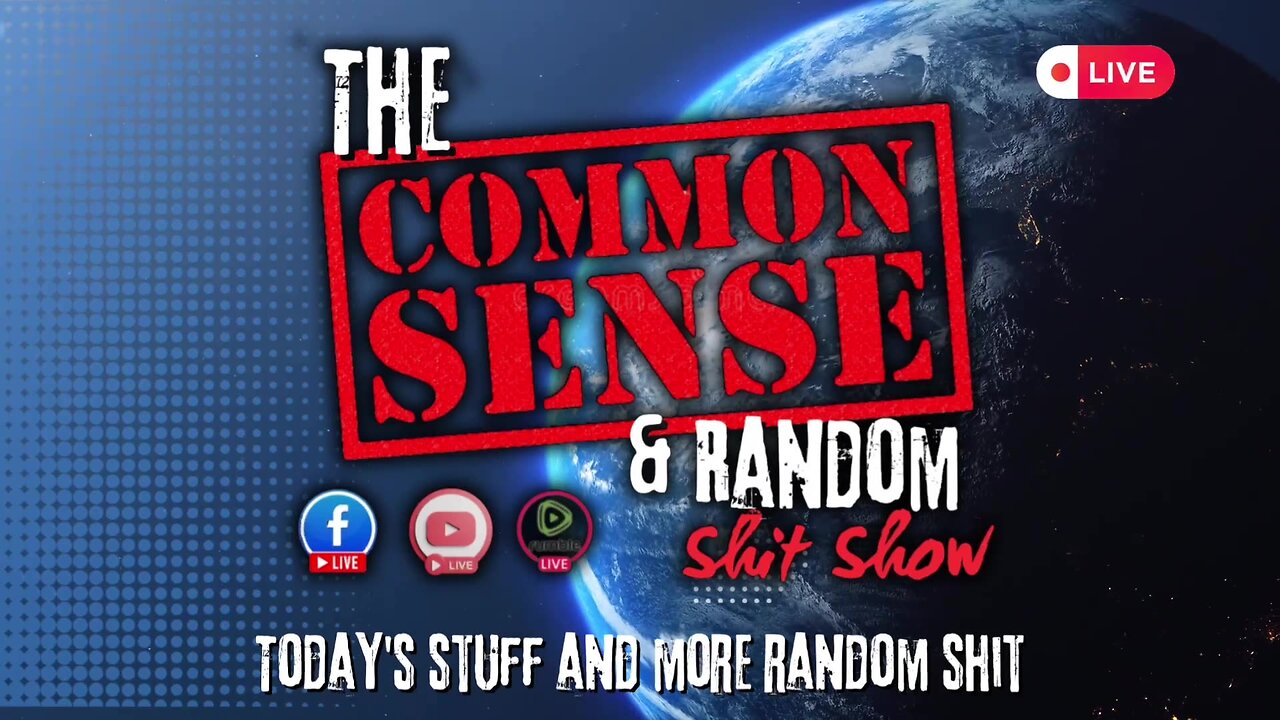 The Common Sense and Random Shit, Show Episode 25